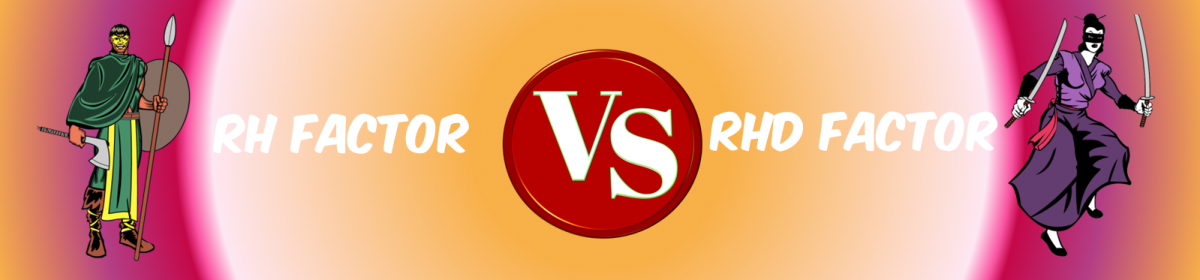 Rh Factor VS RhD Factor